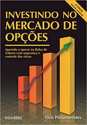 capa do livro Investindo no Mercado de Opções: Aprenda a Operar Opções na Bolsa de Valores com Segurança e Controle dos Riscos em pdf